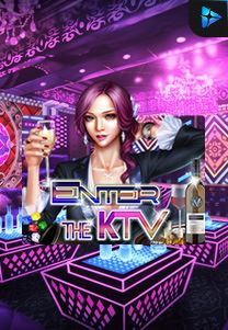 Enter The KTV