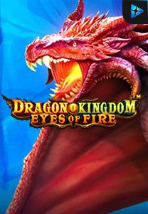 Bocoran RTP Dragon Kingdom Eyes of Fire di Shibatoto Generator RTP Terbaik dan Terlengkap